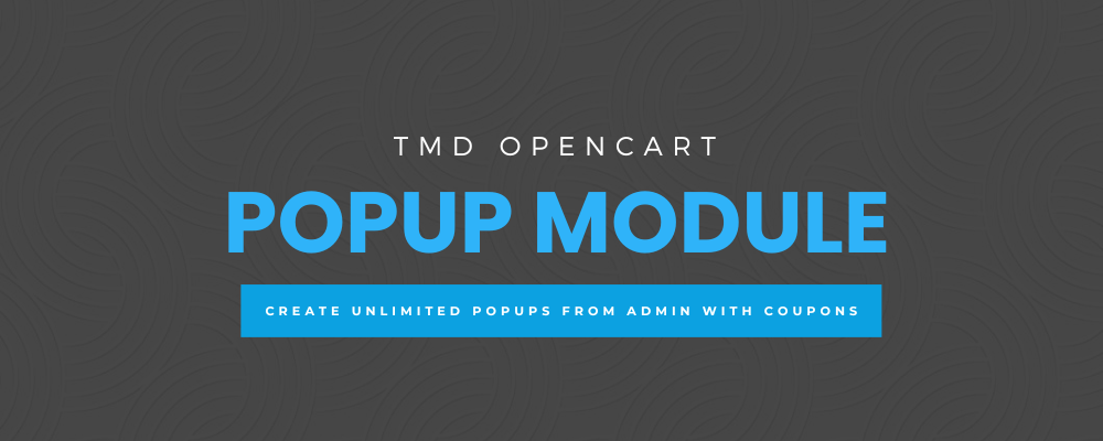 Create Unlimited Popups Containing Coupons Code With OpenCart Popup